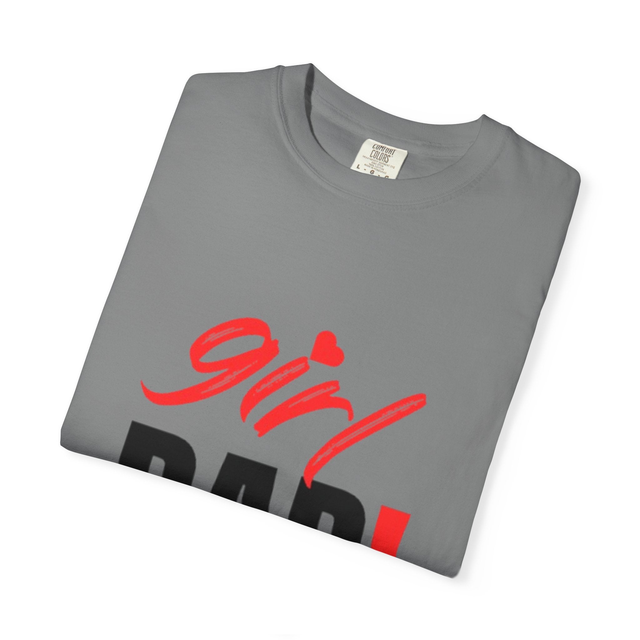 Girl Dad! Graphic T-Shirt