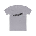 #WORTHY Crew Tee — Inspirational Graphic T-Shirt
