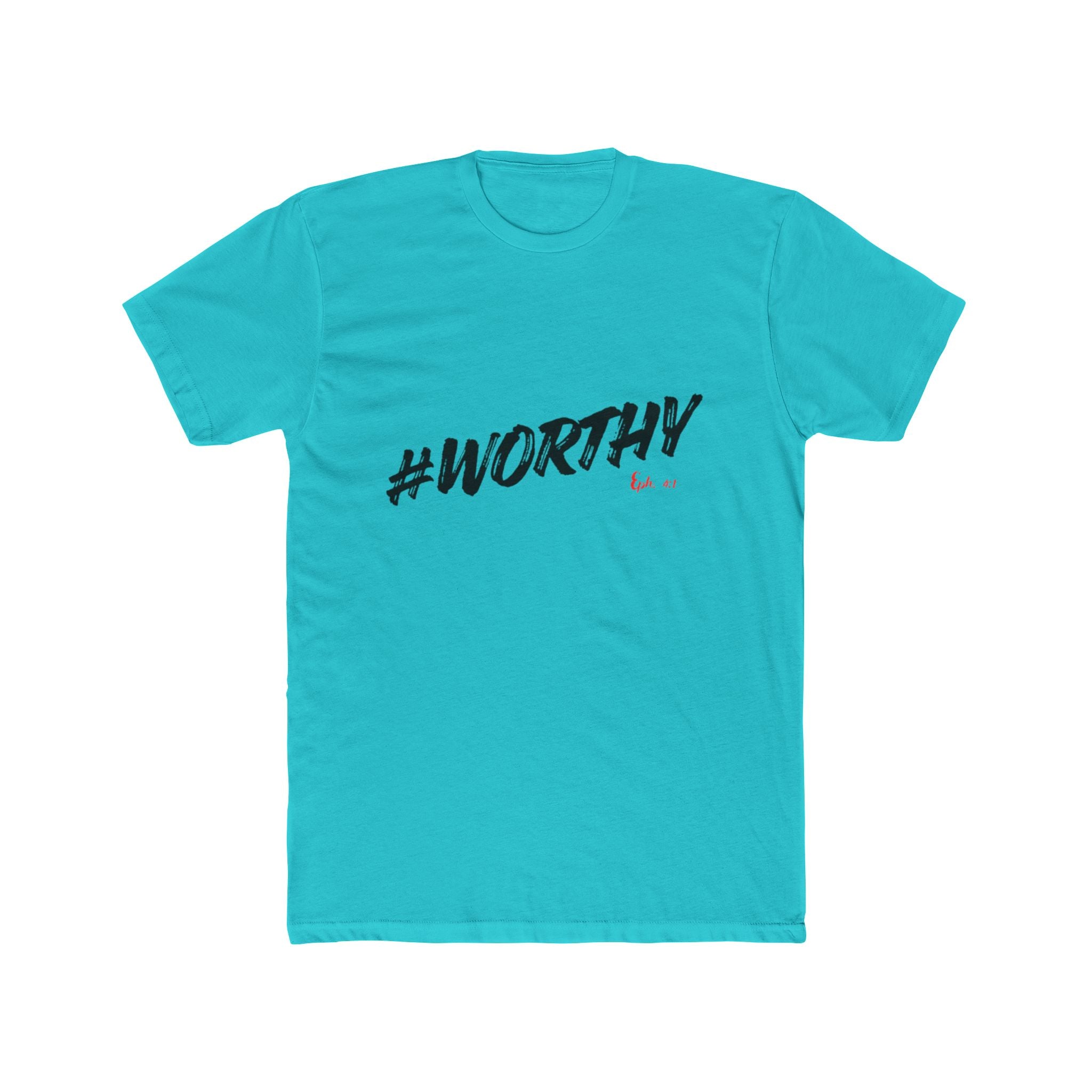 #WORTHY Crew Tee — Inspirational Graphic T-Shirt