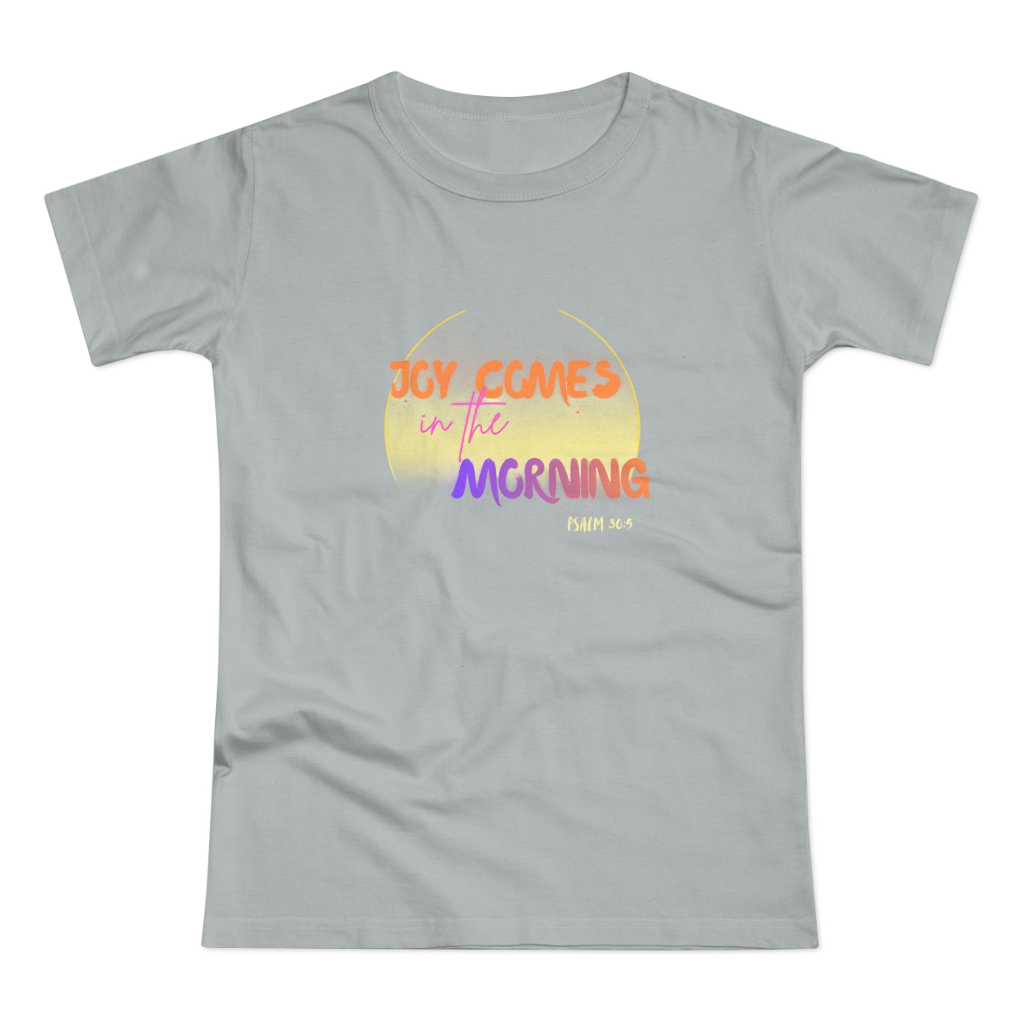 Joy Comes in the Morning Women's T-Shirt – Sunrise Graphic Tee