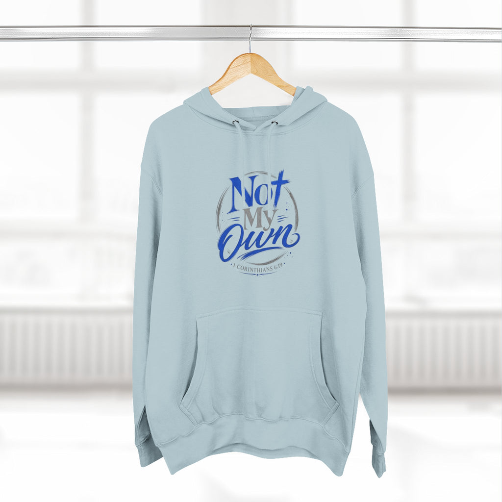 "Not My Own" Unisex Inspirational Graphic Pullover