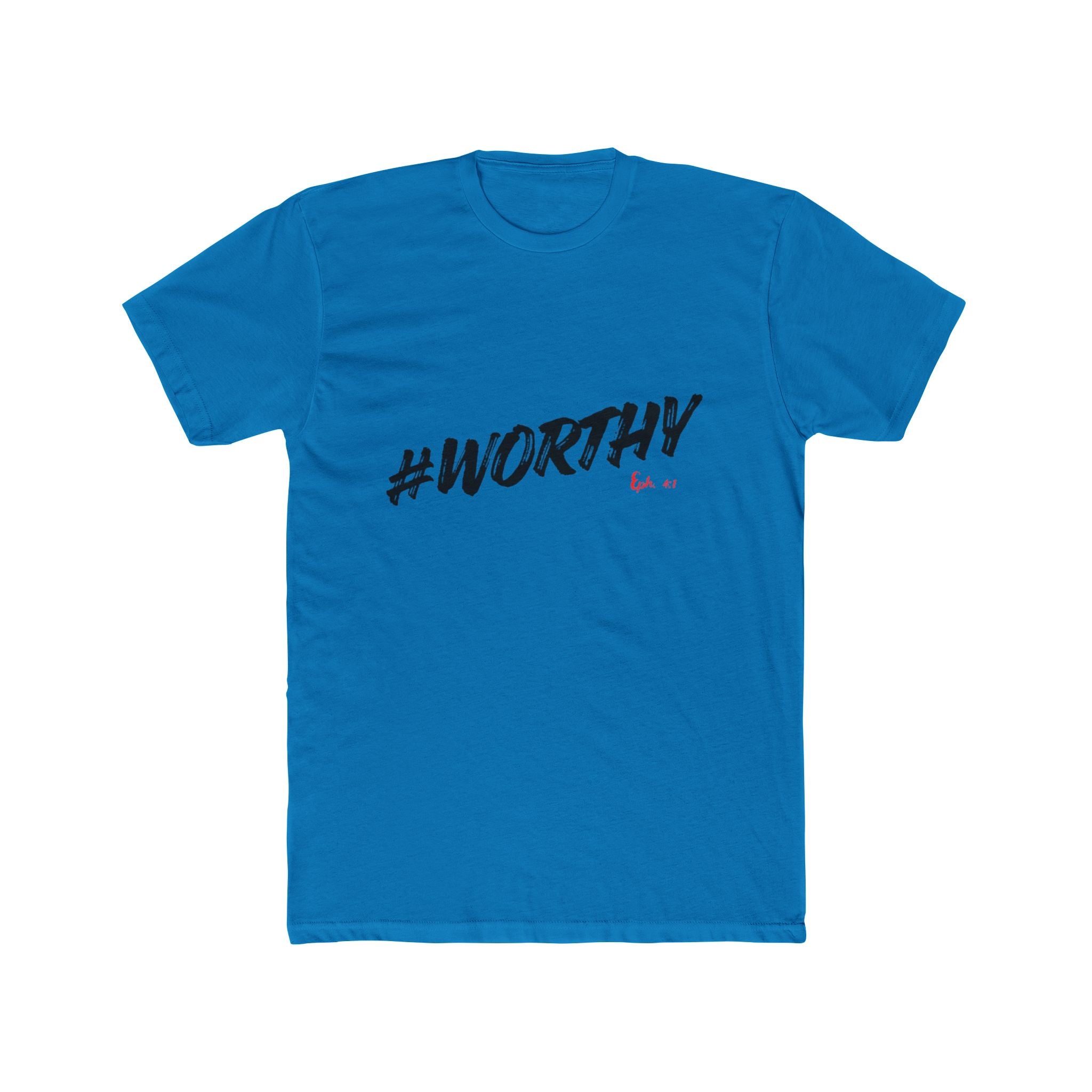 #WORTHY Crew Tee — Inspirational Graphic T-Shirt