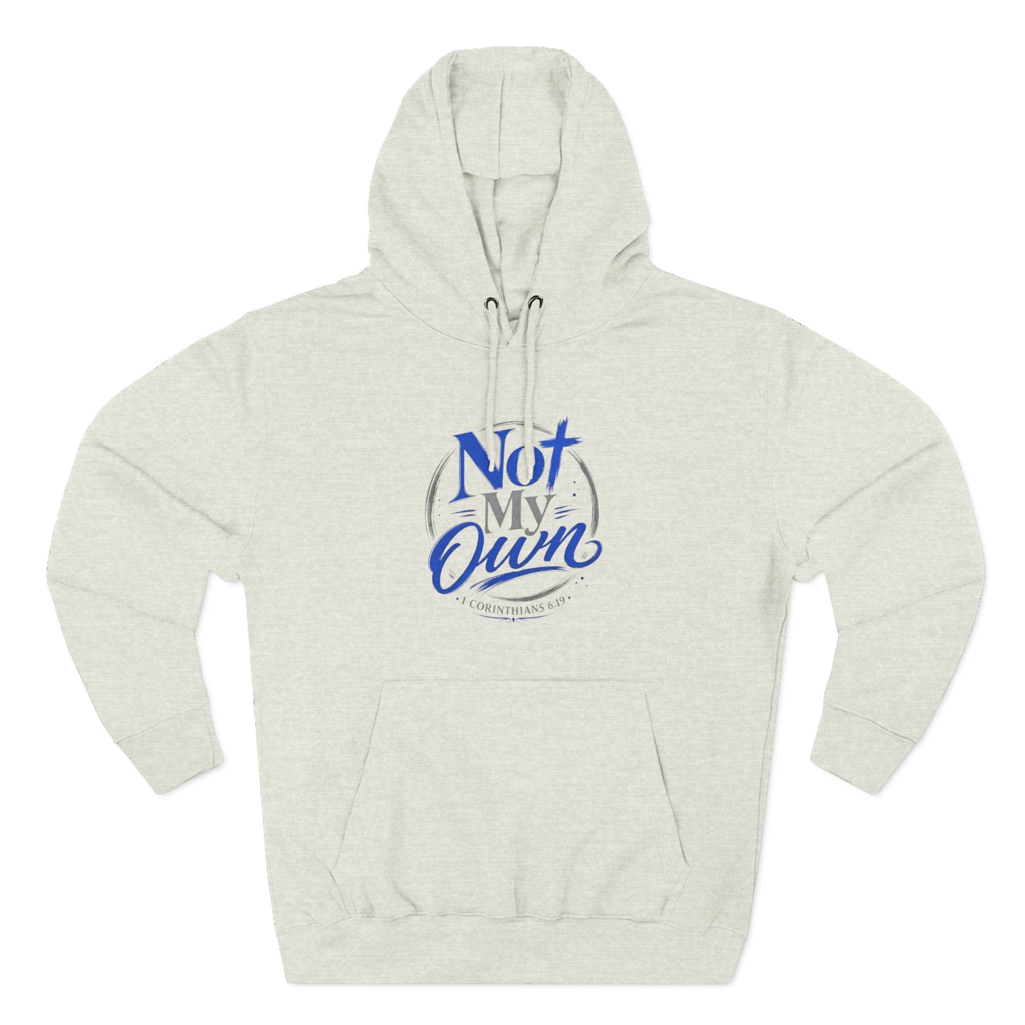 "Not My Own" Unisex Inspirational Graphic Pullover