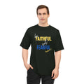 Be Faithful Not Fearful T‑Shirt