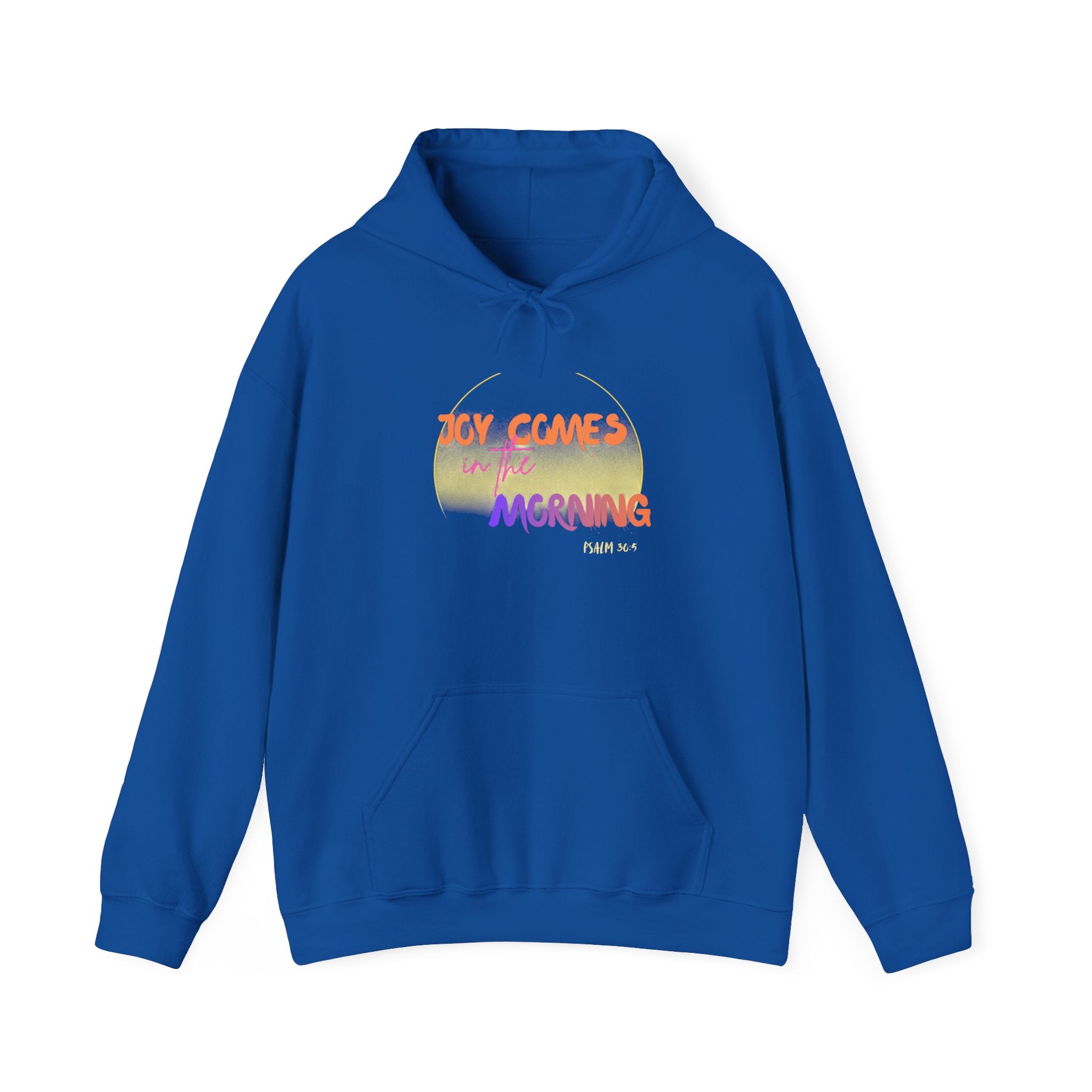 Joy Comes in the Morning Hoodie — Sunrise Psalm 30:5 Inspirational Sweatshirt