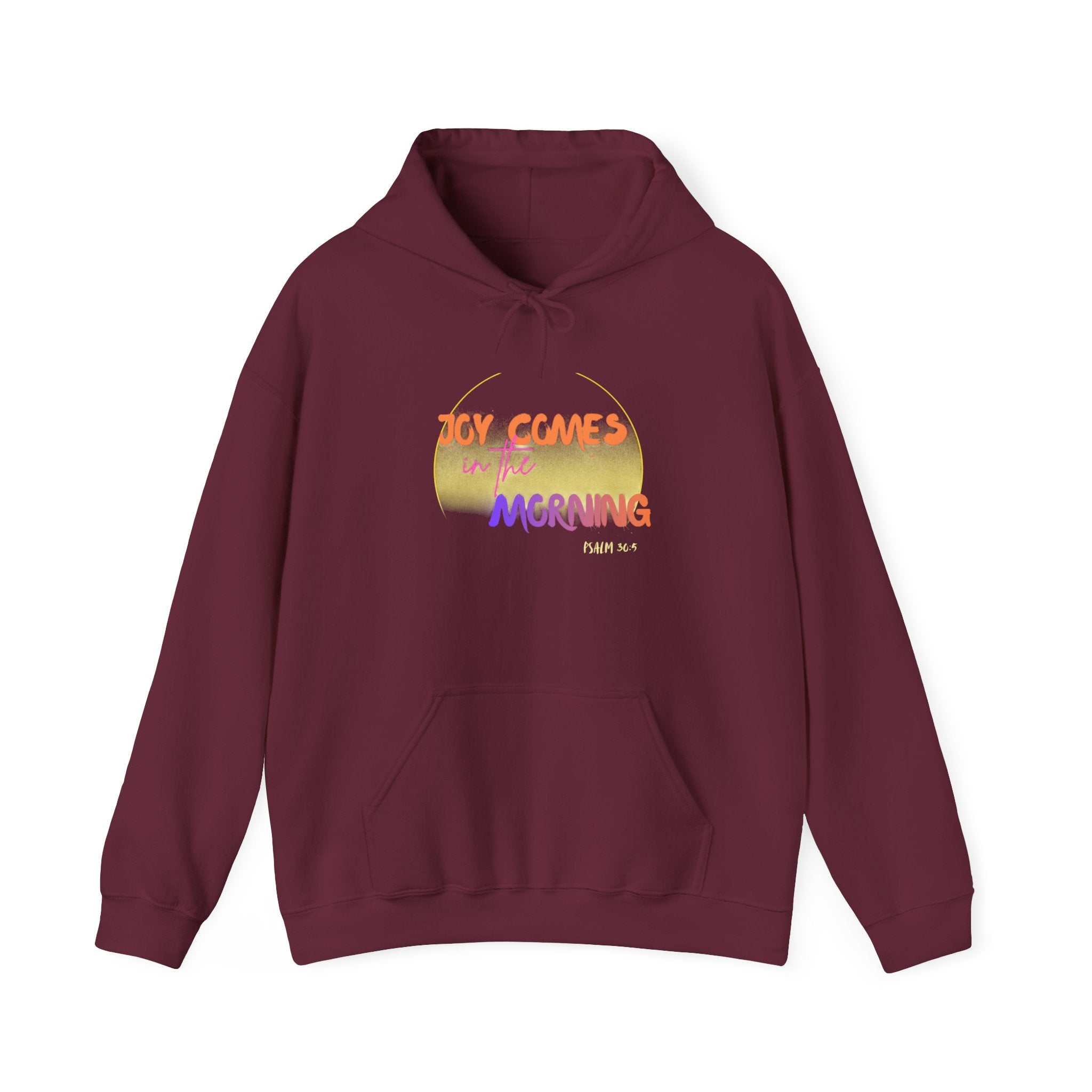 Joy Comes in the Morning Hoodie — Sunrise Psalm 30:5 Inspirational Sweatshirt