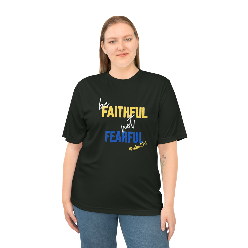 Be Faithful Not Fearful T‑Shirt