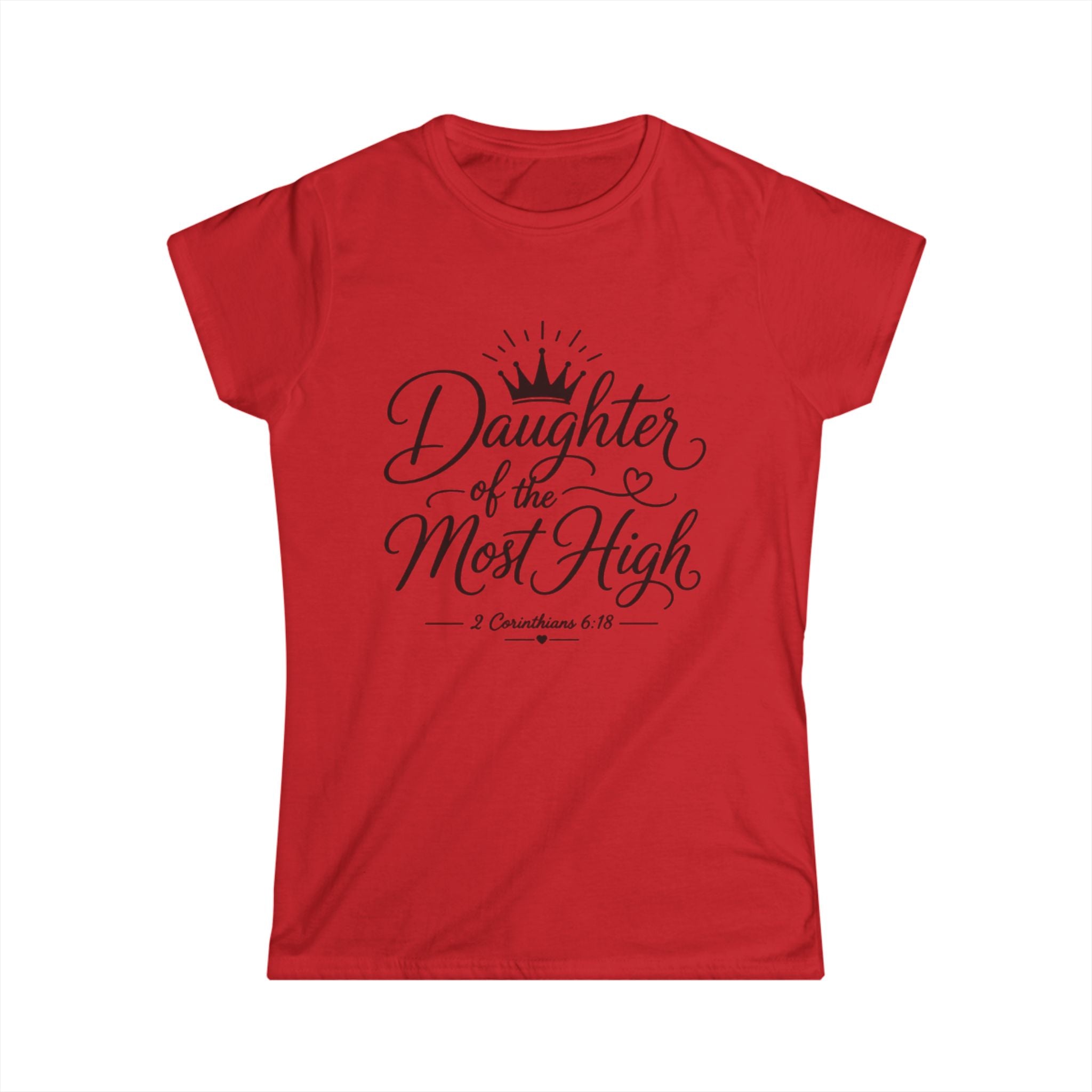 Daughter of the Most High Tee — Faith-Based Women's Christian T-Shirt (2 Corinthians 6:18)