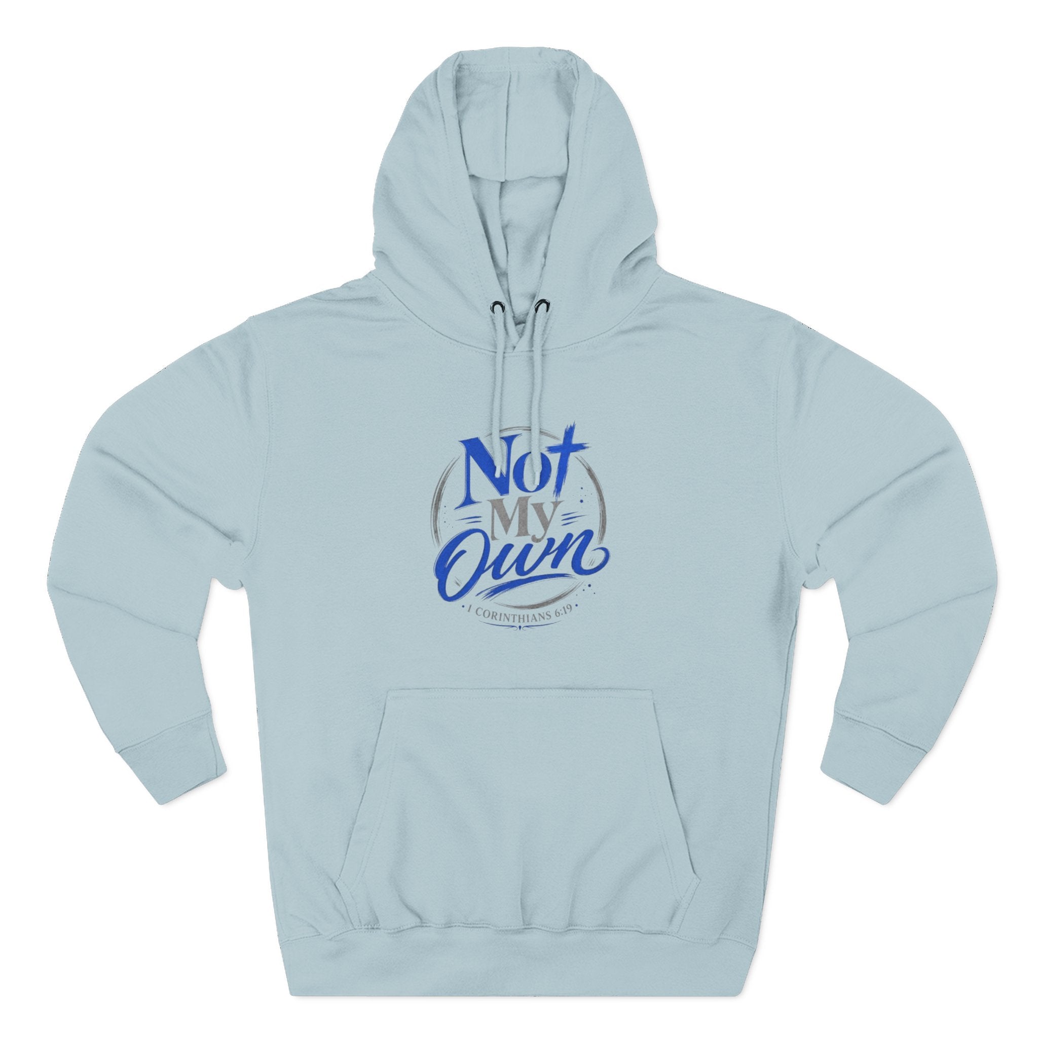 "Not My Own" Unisex Inspirational Graphic Pullover
