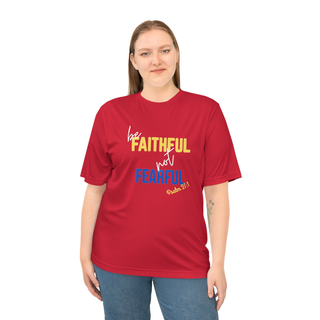 Be Faithful Not Fearful T‑Shirt