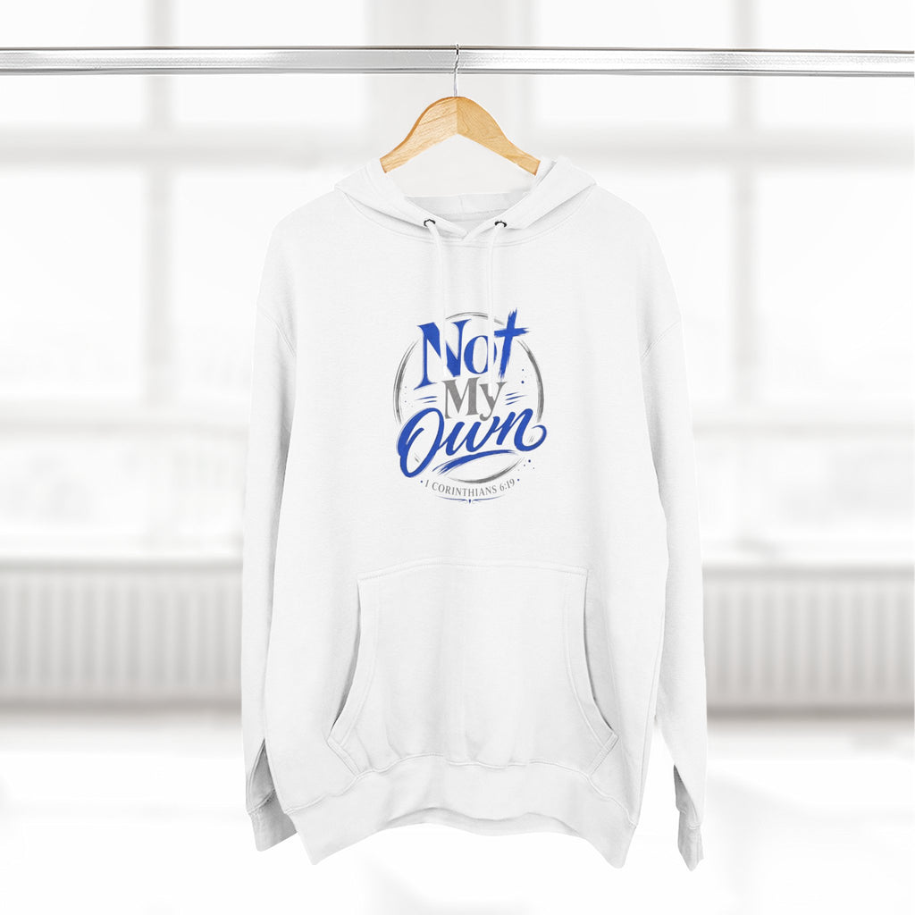 "Not My Own" Unisex Inspirational Graphic Pullover