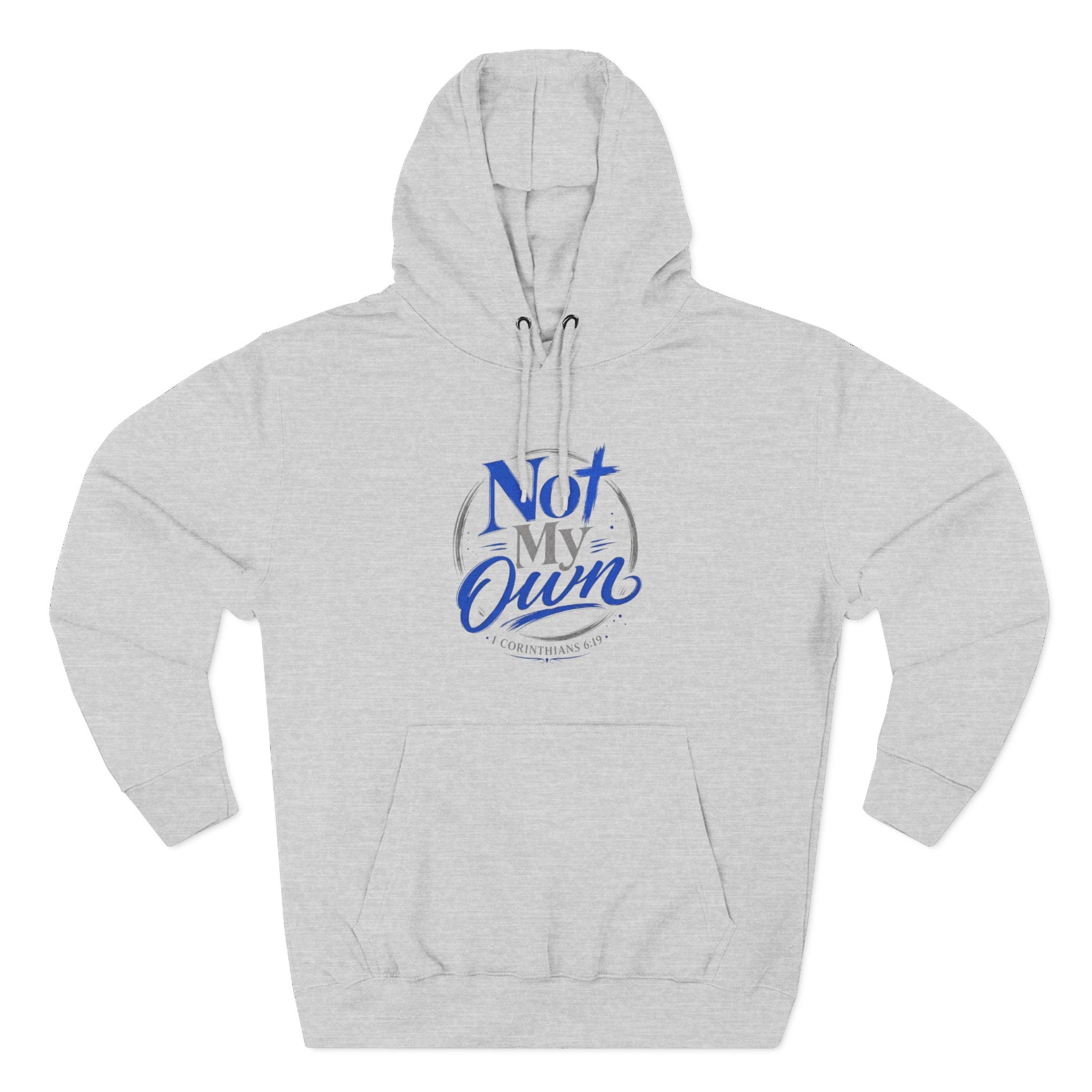 "Not My Own" Unisex Inspirational Graphic Pullover