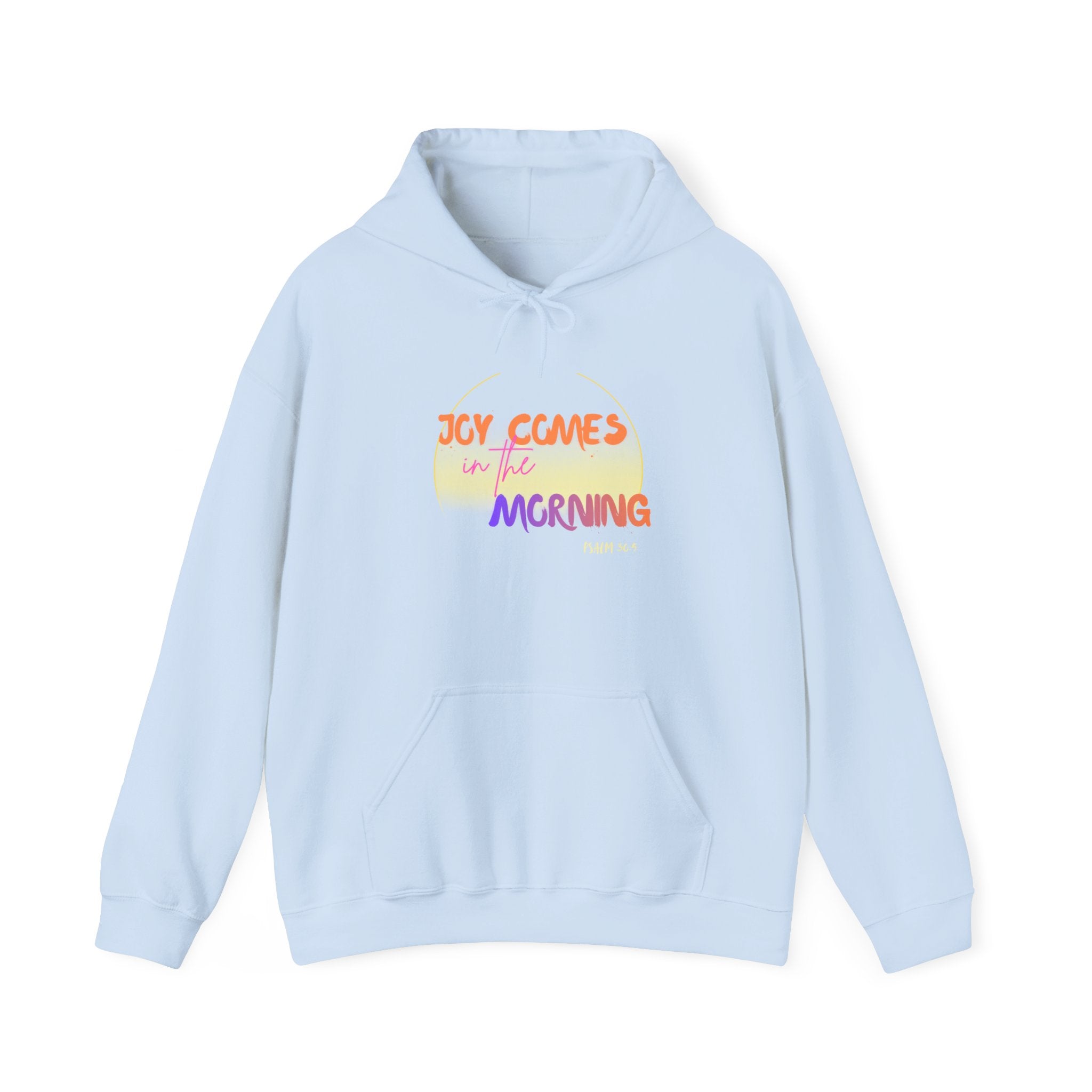 Joy Comes in the Morning Hoodie — Sunrise Psalm 30:5 Inspirational Sweatshirt