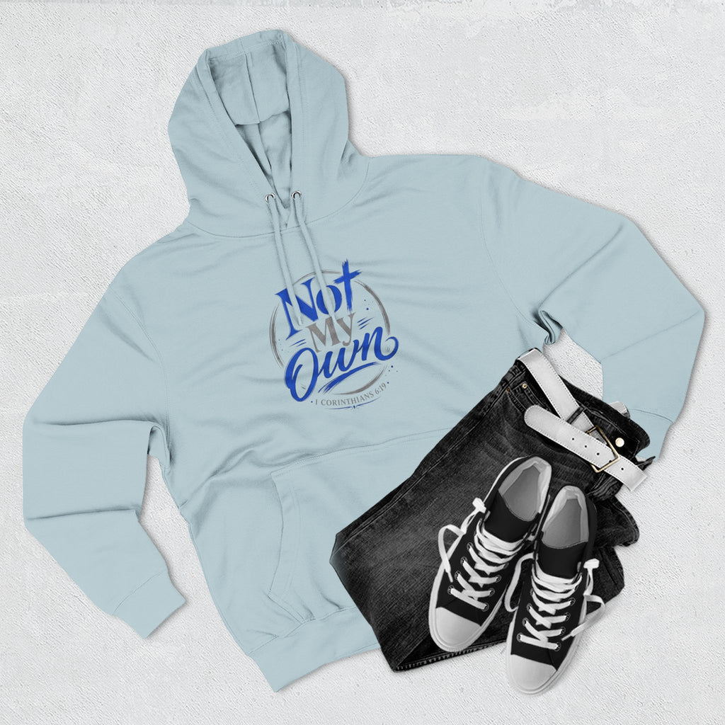 "Not My Own" Unisex Inspirational Graphic Pullover