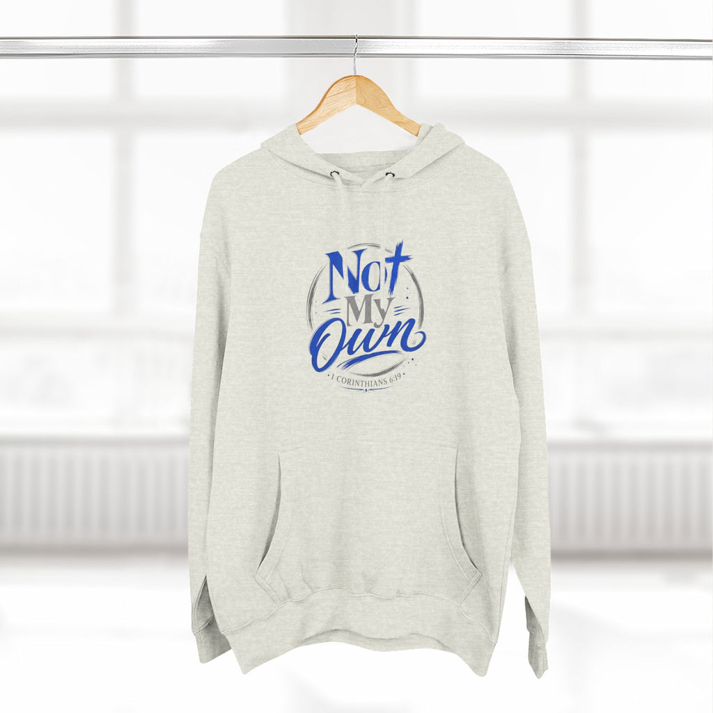 "Not My Own" Unisex Inspirational Graphic Pullover